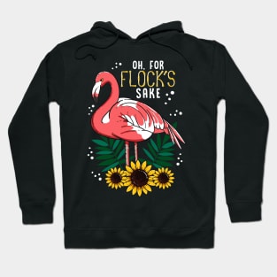 Flamingo Oh for Flocks Sake Bird Lover Hoodie